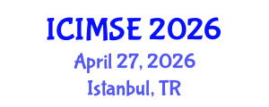 International Conference on Industrial and Manufacturing Systems Engineering (ICIMSE) April 27, 2026 - Istanbul, Turkey International Conference on Industrial and Manufacturing Systems Engineering (ICIMSE) April 27, 2026 - Istanbul, Turkey