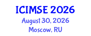 International Conference on Industrial and Manufacturing Systems Engineering (ICIMSE) August 30, 2026 - Moscow, Russia