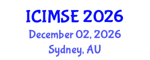 International Conference on Industrial and Manufacturing Systems Engineering (ICIMSE) December 02, 2026 - Sydney, Australia International Conference on Industrial and Manufacturing Systems Engineering (ICIMSE) December 02, 2026 - Sydney, Australia
