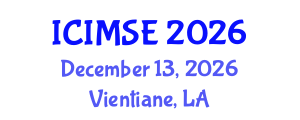 International Conference on Industrial and Manufacturing Systems Engineering (ICIMSE) December 13, 2026 - Vientiane, Laos International Conference on Industrial and Manufacturing Systems Engineering (ICIMSE) December 13, 2026 - Vientiane, Laos