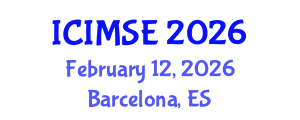 International Conference on Industrial and Manufacturing Systems Engineering (ICIMSE) February 12, 2026 - Barcelona, Spain International Conference on Industrial and Manufacturing Systems Engineering (ICIMSE) February 12, 2026 - Barcelona, Spain