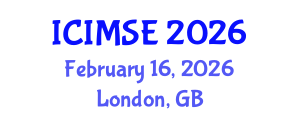 International Conference on Industrial and Manufacturing Systems Engineering (ICIMSE) February 16, 2026 - London, United Kingdom International Conference on Industrial and Manufacturing Systems Engineering (ICIMSE) February 16, 2026 - London, United Kingdom