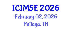 International Conference on Industrial and Manufacturing Systems Engineering (ICIMSE) February 02, 2026 - Pattaya, Thailand International Conference on Industrial and Manufacturing Systems Engineering (ICIMSE) February 02, 2026 - Pattaya, Thailand
