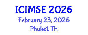 International Conference on Industrial and Manufacturing Systems Engineering (ICIMSE) February 23, 2026 - Phuket, Thailand International Conference on Industrial and Manufacturing Systems Engineering (ICIMSE) February 23, 2026 - Phuket, Thailand