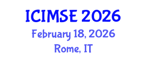 International Conference on Industrial and Manufacturing Systems Engineering (ICIMSE) February 18, 2026 - Rome, Italy