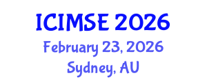 International Conference on Industrial and Manufacturing Systems Engineering (ICIMSE) February 23, 2026 - Sydney, Australia International Conference on Industrial and Manufacturing Systems Engineering (ICIMSE) February 23, 2026 - Sydney, Australia
