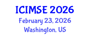 International Conference on Industrial and Manufacturing Systems Engineering (ICIMSE) February 23, 2026 - Washington, United States International Conference on Industrial and Manufacturing Systems Engineering (ICIMSE) February 23, 2026 - Washington, United States