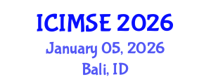 International Conference on Industrial and Manufacturing Systems Engineering (ICIMSE) January 05, 2026 - Bali, Indonesia International Conference on Industrial and Manufacturing Systems Engineering (ICIMSE) January 05, 2026 - Bali, Indonesia