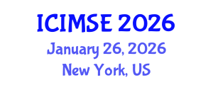 International Conference on Industrial and Manufacturing Systems Engineering (ICIMSE) January 26, 2026 - New York, United States International Conference on Industrial and Manufacturing Systems Engineering (ICIMSE) January 26, 2026 - New York, United States