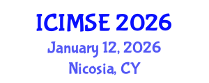 International Conference on Industrial and Manufacturing Systems Engineering (ICIMSE) January 12, 2026 - Nicosia, Cyprus International Conference on Industrial and Manufacturing Systems Engineering (ICIMSE) January 12, 2026 - Nicosia, Cyprus