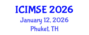 International Conference on Industrial and Manufacturing Systems Engineering (ICIMSE) January 12, 2026 - Phuket, Thailand International Conference on Industrial and Manufacturing Systems Engineering (ICIMSE) January 12, 2026 - Phuket, Thailand