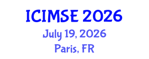 International Conference on Industrial and Manufacturing Systems Engineering (ICIMSE) July 19, 2026 - Paris, France International Conference on Industrial and Manufacturing Systems Engineering (ICIMSE) July 19, 2026 - Paris, France