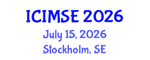International Conference on Industrial and Manufacturing Systems Engineering (ICIMSE) July 15, 2026 - Stockholm, Sweden International Conference on Industrial and Manufacturing Systems Engineering (ICIMSE) July 15, 2026 - Stockholm, Sweden