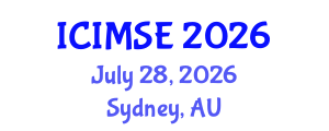 International Conference on Industrial and Manufacturing Systems Engineering (ICIMSE) July 28, 2026 - Sydney, Australia International Conference on Industrial and Manufacturing Systems Engineering (ICIMSE) July 28, 2026 - Sydney, Australia