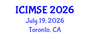 International Conference on Industrial and Manufacturing Systems Engineering (ICIMSE) July 19, 2026 - Toronto, Canada International Conference on Industrial and Manufacturing Systems Engineering (ICIMSE) July 19, 2026 - Toronto, Canada