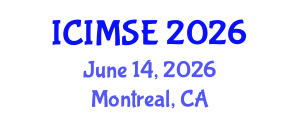 International Conference on Industrial and Manufacturing Systems Engineering (ICIMSE) June 14, 2026 - Montreal, Canada