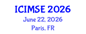 International Conference on Industrial and Manufacturing Systems Engineering (ICIMSE) June 22, 2026 - Paris, France International Conference on Industrial and Manufacturing Systems Engineering (ICIMSE) June 22, 2026 - Paris, France