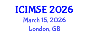 International Conference on Industrial and Manufacturing Systems Engineering (ICIMSE) March 15, 2026 - London, United Kingdom