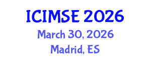 International Conference on Industrial and Manufacturing Systems Engineering (ICIMSE) March 30, 2026 - Madrid, Spain International Conference on Industrial and Manufacturing Systems Engineering (ICIMSE) March 30, 2026 - Madrid, Spain