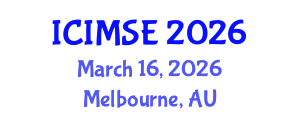 International Conference on Industrial and Manufacturing Systems Engineering (ICIMSE) March 16, 2026 - Melbourne, Australia International Conference on Industrial and Manufacturing Systems Engineering (ICIMSE) March 16, 2026 - Melbourne, Australia