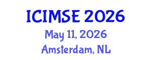 International Conference on Industrial and Manufacturing Systems Engineering (ICIMSE) May 11, 2026 - Amsterdam, Netherlands International Conference on Industrial and Manufacturing Systems Engineering (ICIMSE) May 11, 2026 - Amsterdam, Netherlands