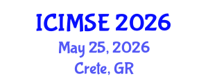 International Conference on Industrial and Manufacturing Systems Engineering (ICIMSE) May 25, 2026 - Crete, Greece International Conference on Industrial and Manufacturing Systems Engineering (ICIMSE) May 25, 2026 - Crete, Greece