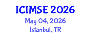 International Conference on Industrial and Manufacturing Systems Engineering (ICIMSE) May 04, 2026 - Istanbul, Turkey International Conference on Industrial and Manufacturing Systems Engineering (ICIMSE) May 04, 2026 - Istanbul, Turkey