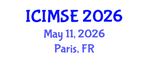 International Conference on Industrial and Manufacturing Systems Engineering (ICIMSE) May 11, 2026 - Paris, France International Conference on Industrial and Manufacturing Systems Engineering (ICIMSE) May 11, 2026 - Paris, France