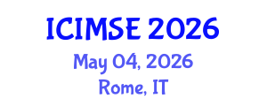 International Conference on Industrial and Manufacturing Systems Engineering (ICIMSE) May 04, 2026 - Rome, Italy International Conference on Industrial and Manufacturing Systems Engineering (ICIMSE) May 04, 2026 - Rome, Italy