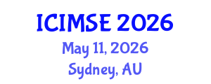 International Conference on Industrial and Manufacturing Systems Engineering (ICIMSE) May 11, 2026 - Sydney, Australia International Conference on Industrial and Manufacturing Systems Engineering (ICIMSE) May 11, 2026 - Sydney, Australia