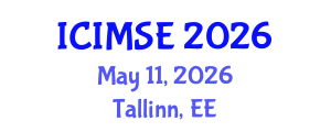 International Conference on Industrial and Manufacturing Systems Engineering (ICIMSE) May 11, 2026 - Tallinn, Estonia International Conference on Industrial and Manufacturing Systems Engineering (ICIMSE) May 11, 2026 - Tallinn, Estonia