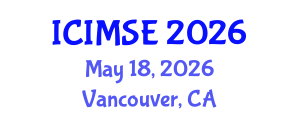 International Conference on Industrial and Manufacturing Systems Engineering (ICIMSE) May 18, 2026 - Vancouver, Canada