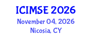 International Conference on Industrial and Manufacturing Systems Engineering (ICIMSE) November 04, 2026 - Nicosia, Cyprus International Conference on Industrial and Manufacturing Systems Engineering (ICIMSE) November 04, 2026 - Nicosia, Cyprus
