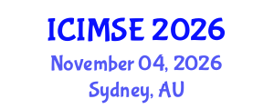 International Conference on Industrial and Manufacturing Systems Engineering (ICIMSE) November 04, 2026 - Sydney, Australia International Conference on Industrial and Manufacturing Systems Engineering (ICIMSE) November 04, 2026 - Sydney, Australia
