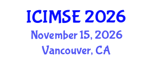 International Conference on Industrial and Manufacturing Systems Engineering (ICIMSE) November 15, 2026 - Vancouver, Canada