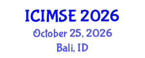 International Conference on Industrial and Manufacturing Systems Engineering (ICIMSE) October 25, 2026 - Bali, Indonesia International Conference on Industrial and Manufacturing Systems Engineering (ICIMSE) October 25, 2026 - Bali, Indonesia