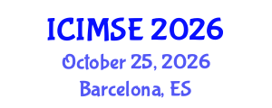 International Conference on Industrial and Manufacturing Systems Engineering (ICIMSE) October 25, 2026 - Barcelona, Spain