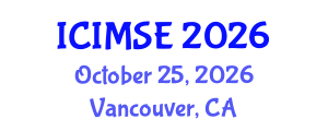 International Conference on Industrial and Manufacturing Systems Engineering (ICIMSE) October 25, 2026 - Vancouver, Canada