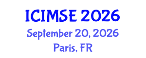 International Conference on Industrial and Manufacturing Systems Engineering (ICIMSE) September 20, 2026 - Paris, France International Conference on Industrial and Manufacturing Systems Engineering (ICIMSE) September 20, 2026 - Paris, France