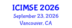 International Conference on Industrial and Manufacturing Systems Engineering (ICIMSE) September 23, 2026 - Vancouver, Canada