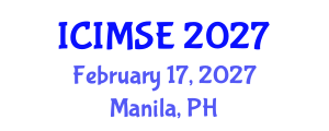 International Conference on Industrial and Manufacturing Systems Engineering (ICIMSE) February 17, 2027 - Manila, Philippines