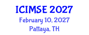 International Conference on Industrial and Manufacturing Systems Engineering (ICIMSE) February 10, 2027 - Pattaya, Thailand International Conference on Industrial and Manufacturing Systems Engineering (ICIMSE) February 10, 2027 - Pattaya, Thailand