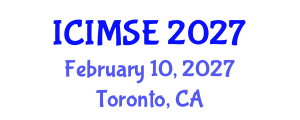 International Conference on Industrial and Manufacturing Systems Engineering (ICIMSE) February 10, 2027 - Toronto, Canada