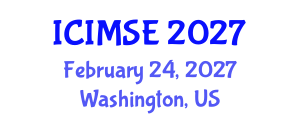 International Conference on Industrial and Manufacturing Systems Engineering (ICIMSE) February 24, 2027 - Washington, United States International Conference on Industrial and Manufacturing Systems Engineering (ICIMSE) February 24, 2027 - Washington, United States