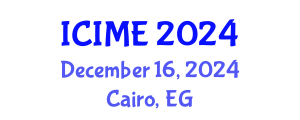 International Conference on Industrial and Mechanical Engineering (ICIME) December 16, 2024 - Cairo, Egypt