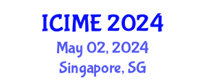 International Conference on Industrial and Mechanical Engineering (ICIME) May 02, 2024 - Singapore, Singapore