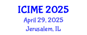 International Conference on Industrial and Mechanical Engineering (ICIME) April 29, 2025 - Jerusalem, Israel