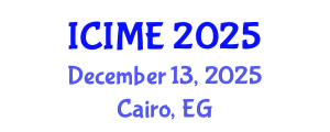 International Conference on Industrial and Mechanical Engineering (ICIME) December 13, 2025 - Cairo, Egypt