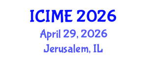 International Conference on Industrial and Mechanical Engineering (ICIME) April 29, 2026 - Jerusalem, Israel