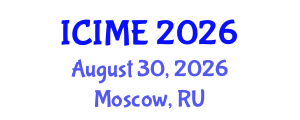 International Conference on Industrial and Mechanical Engineering (ICIME) August 30, 2026 - Moscow, Russia